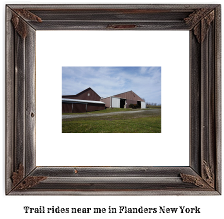 trail rides near me in Flanders, New York